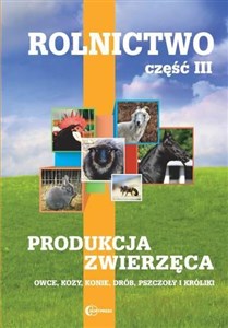 Obrazek Rolnictwo Część 3 Produkcja zwierzęca Podręcznik Owce, kozy, konie, drób, pszczoły i króliki