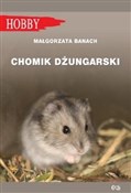 Zobacz : Chomik Dżu... - Małgorzata Banach