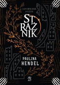 Strażnik Z... - Paulina Hendel -  polnische Bücher