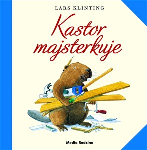 Obrazek Kastor majsterkuje