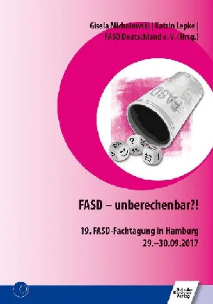 Bild von FASD - UNBERECHENBAR?!