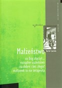Polska książka : Małżeństwo... - Xavier Lacroix