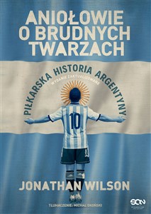 Bild von Aniołowie o brudnych twarzach Piłkarska historia Argentyny