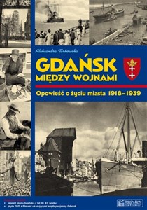 Bild von Gdańsk między wojnami Opowieść o życiu miasta 1918-1939