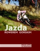 Polska książka : Jazda rowe... - Brian Lopes, Lee McCormacl