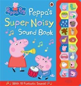 Bild von Peppa Pig: Peppa's Super Noisy Sound Book