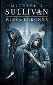Polska książka : Wieża koro... - Michael J. Sullivan