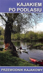 Obrazek Kajakiem po Podlasiu