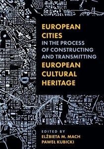 Bild von European Cities in the Process of Constructing and Transmitting European Cultural Heritage