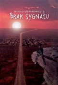 Książka : Brak sygna... - Wiktor Stefanowicz