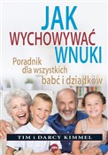 Polska książka : Jak wychow... - Tim Kimmel, Darcy Kimmel