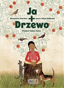 Ja + drzew... - Alexsandria Giardino, Anna Balbusso, Elena Balbusso - buch auf polnisch 