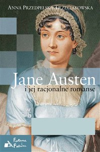 Obrazek Jane Austen i jej racjonalne romanse