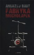 Fabryka mu... - Andrzej Bart -  polnische Bücher
