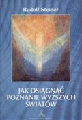 Polska książka : Jak osiągn... - Rudolf Steiner
