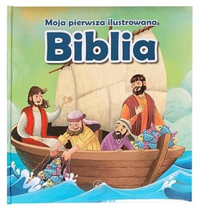 Bild von Moja pierwsza ilustrowana Biblia