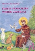 Święty Fra... - Krystyna Raczkiewicz -  fremdsprachige bücher polnisch 