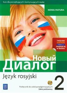 Obrazek Nowyj Dialog 2 Język rosyjski Podręcznik z płytą CD Zakres podstawowy Szkoła ponadgimnazjalna. Kurs dla początkujących i kontynuujących naukę