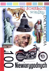 Bild von Encyklopedia Na ścieżkach wiedzy. 100 niewiarygodnych