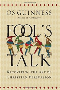 Bild von Fool's Talk: Recovering the Art of Christian Persuasion