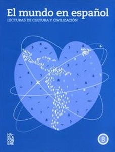 Obrazek El mundo en espanol Lecturas de cultura y civilización - Nivel B