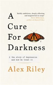 Bild von A Cure for Darkness The story of depression and how we treat it