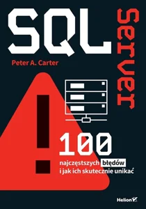 Obrazek SQL Server. 100 najczęstszych błędów i jak ich