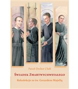 Świadek Zm... - Paweł Drobot CSsR -  fremdsprachige bücher polnisch 