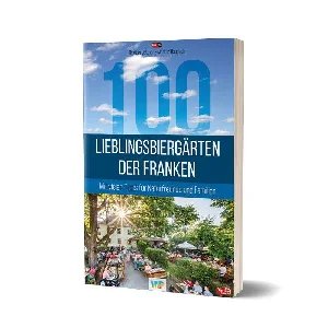 Obrazek BÖTTNER, B: 100 LIEBLINGSBIERGÄRTEN DER FRANKEN