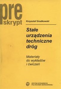 Obrazek Stałe urządzenia techniczne dróg Materiały do wykładów i ćwiczeń