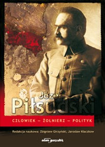 Bild von Józef Piłsudski Człowiek-Żołnierz-Polityk