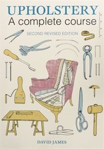 Obrazek Upholstery A Complete Course
