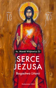 Obrazek Serce Jezusa Bogactwo „Litanii”