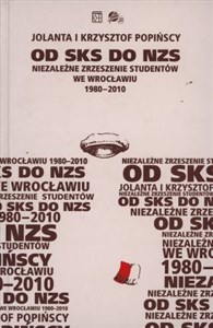 Bild von Od SKS do NZS Niezależne Zrzeszenie Studentów we Wrocławiu 1980-2010