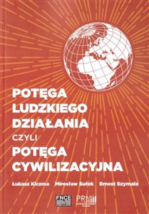 Obrazek Potęga ludzkiego działania czyli potęga cywilizacyjna