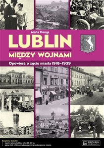Obrazek Lublin między wojnami Opowieść o życiu miasta