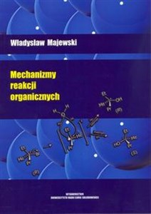 Obrazek Mechanizmy reakcji organicznych