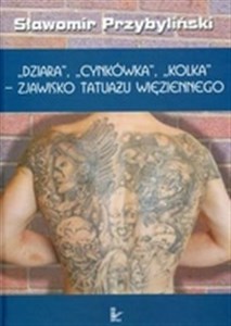 Bild von Dziara cynkówka kolka zjawisko tatutażu więziennego