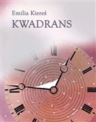 Kwadrans - Emilia Kiereś -  Książka z wysyłką do Niemiec 