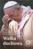 Walka duch... - Papież Franciszek - buch auf polnisch 