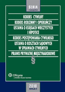 Obrazek Kodeks cywilny Kodeks rodzinny i opiekuńczy Ustawa o księgach wieczystych i hipotece Kodeks postępowania cywilnego. Ustawa o kosztach sądowych w sprawach cywilnych. Prawo prywatne międzynarodowe