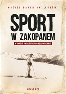 Bild von Sport w Zakopanem w okresie dwudziestolecia międzywojennego