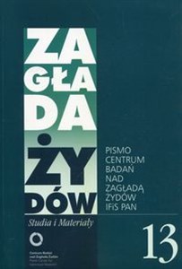 Bild von Zagłada Żydów Studia i Materiały /Rocznik 13/