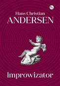 Improwizat... - Hans Christian Andersen - Ksiegarnia w niemczech