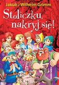 Polska książka : Stoliczku,... - Jakub i Wilhelm Grimm
