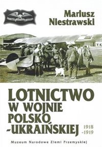 Obrazek Lotnictwo w wojnie polsko-ukraińskiej 1918-1919