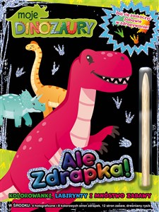 Obrazek Moje Dinozaury Ale Zdrapka!