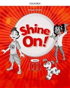 Zobacz : Shine On! ...