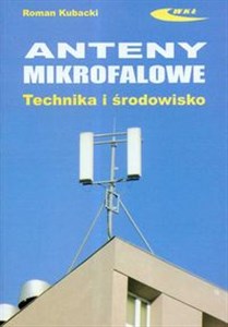 Obrazek Anteny mikrofalowe Technika i środowisko