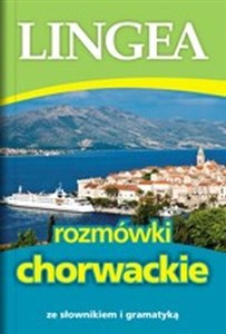 Obrazek Rozmówki chorwackie ze słownikiem i gramatyką
